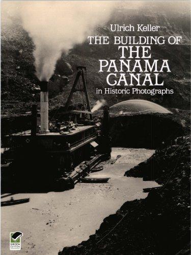 The Building of the Panama Canal in Historic Photographs Cover