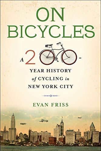 On Bicycles: A 200-Year History of Cycling in New York City Cover