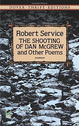 The Shooting of Dan McGrew and Other Poems (Dover Thrift Editions) Cover