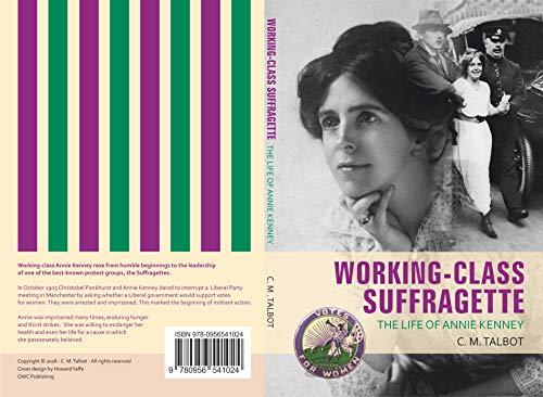 Working-Class Suffragette: The Life of Annie Kenney Cover
