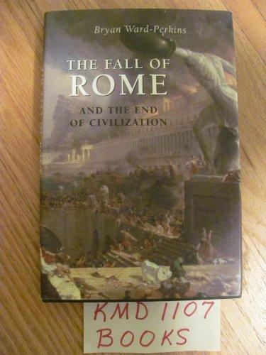 The Fall of Rome: And the End of Civilization cover