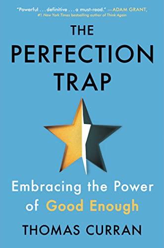 The Perfection Trap: Embracing the Power of Good Enough Cover