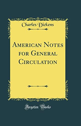 American Notes for General Circulation (Classic Reprint) Cover