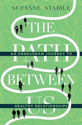 The Path Between Us: An Enneagram Journey to Healthy Relationships Cover