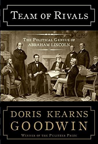 Team of Rivals: The Political Genius of Abraham Lincoln Cover