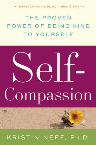 Self-Compassion: The Proven Power of Being Kind to Yourself Cover