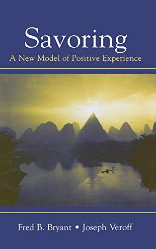 Savoring: A New Model of Positive Experience Cover