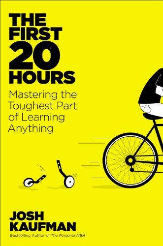 The First 20 Hours: How to Learn Anything . . . Fast! Cover