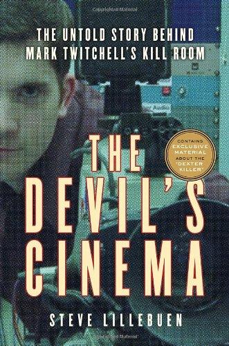 The Devil's Cinema: The Untold Story Behind Mark Twitchell's Kill Room Cover