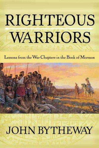 Righteous Warriors: Lessons from the War Chapters in the Book of Mormon Cover