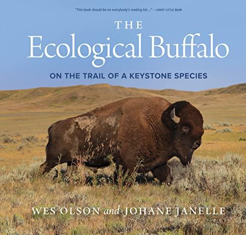 The Ecological Buffalo: On the Trail of a Keystone Species Cover
