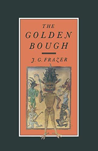 The Golden Bough: A Study in Magic and Religion Cover