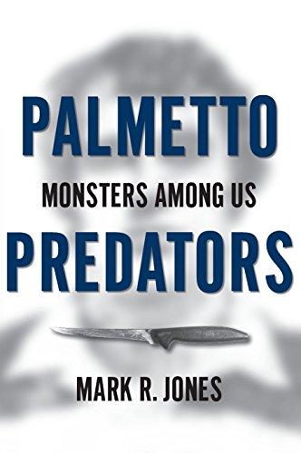 Palmetto Predators: Monsters Among Us (True Crime) Cover