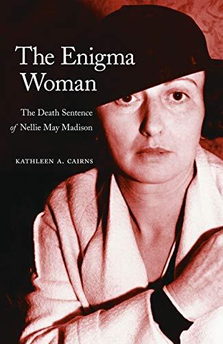 The Enigma Woman: The Death Sentence of Nellie May Madison (Women in the West) Cover