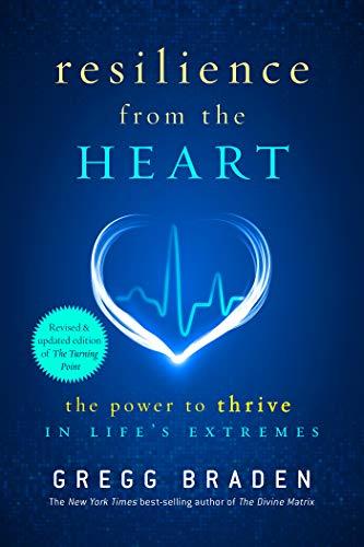 Resilience from the Heart: The Power to Thrive in Life's Extremes Cover