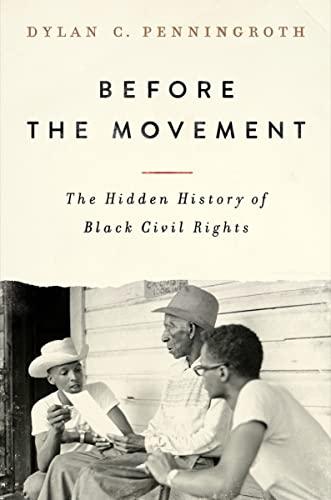 Before the Movement: The Hidden History of Black Civil Rights Cover