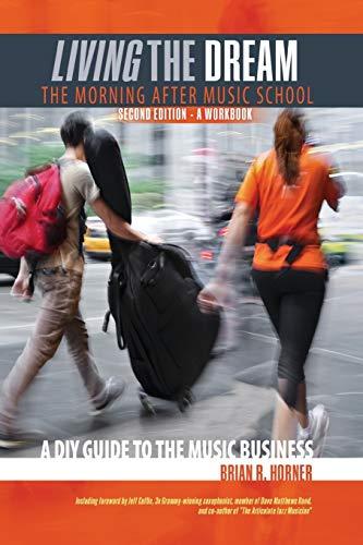 Living the Dream, The Morning After Music School: A DIY Guide to the Music Business Cover