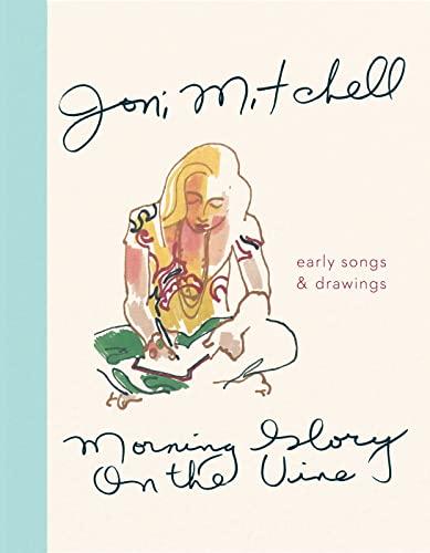 Morning Glory On The Vine: Early Songs and Drawings Cover