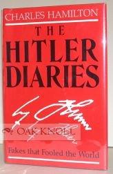 The Hitler Diaries: Fakes That Fooled the World Cover