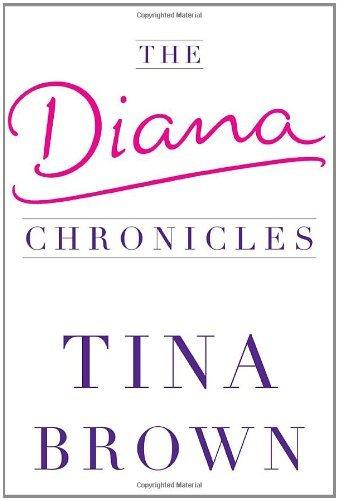 The Diana Chronicles by Tina Brown (2007-06-01) Cover