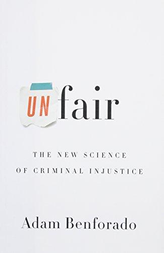 Unfair: The New Science of Criminal Injustice Cover