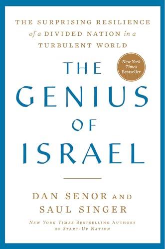 The Genius of Israel: The Surprising Resilience of a Divided Nation in a Turbulent World Cover