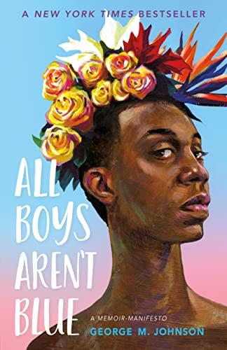 All Boys Aren't Blue: A Memoir-Manifesto Cover