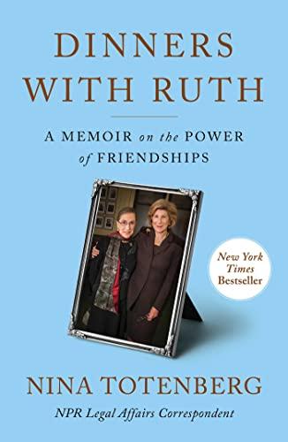 Dinners with Ruth: A Memoir on the Power of Friendships Cover