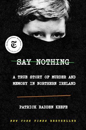 Say Nothing: A True Story of Murder and Memory in Northern Ireland Cover