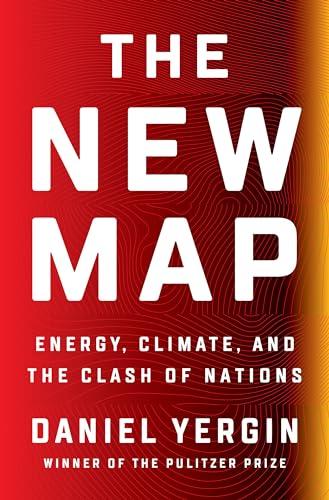 The New Map: Energy, Climate, and the Clash of Nations Cover