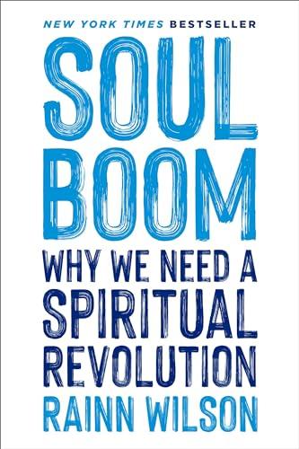 Soul Boom: Why We Need a Spiritual Revolution Cover