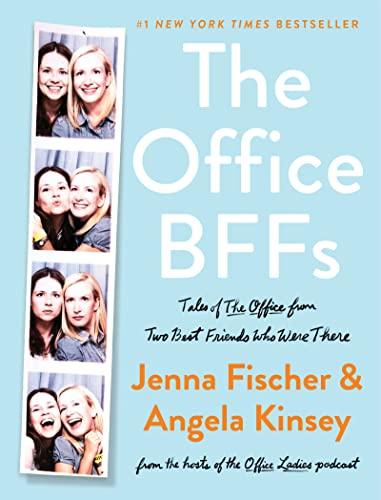 The Office BFFs: Tales of The Office from Two Best Friends Who Were There Cover