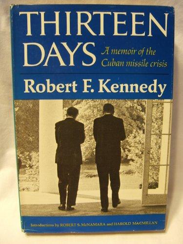 Thirteen Days: A Memoir of the Cuban Missile Crisis Cover