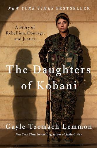 The Daughters of Kobani: A Story of Rebellion, Courage, and Justice Cover