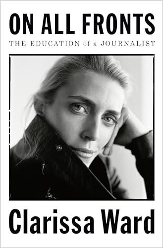 On All Fronts: The Education of a Journalist Cover
