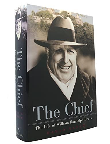 The Chief: The Life of William Randolph Hearst Cover