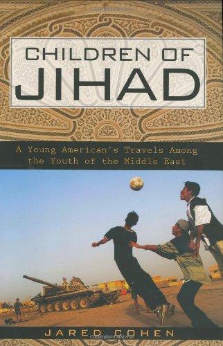 Children of Jihad: A Young American's Travels Among the Youth of the Middle East Cover