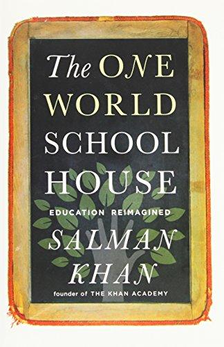 The One World Schoolhouse: Education Reimagined Cover