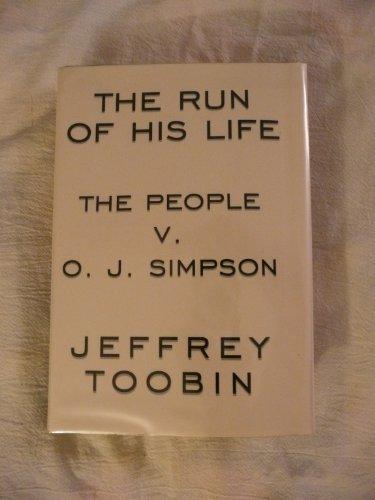 The Run of His Life: The People v. O.J. Simpson Cover