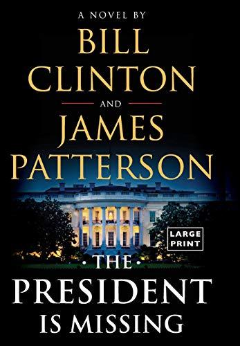 The President Is Missing: A Novel [Large print] Cover