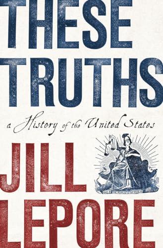 These Truths: A History of the United States Cover