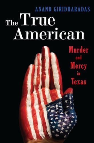 The True American: Murder and Mercy in Texas Cover