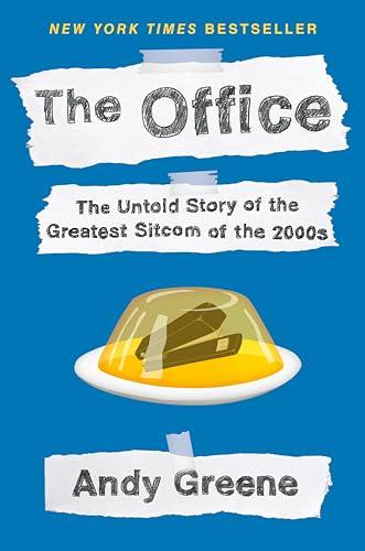 The Office: The Untold Story of the Greatest Sitcom of the 2000s: An Oral History Cover
