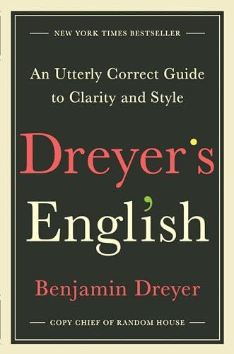 Dreyer's English: An Utterly Correct Guide to Clarity and Style Cover