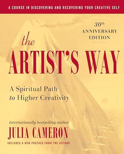The Artist's Way: A Spiritual Path to Higher Creativity Cover