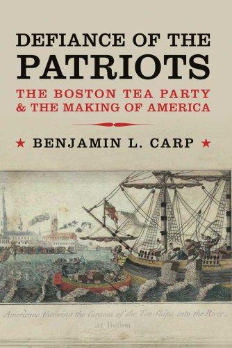 Defiance of the Patriots: The Boston Tea Party and the Making of America Cover