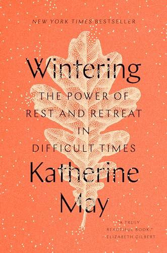 Wintering: The Power of Rest and Retreat in Difficult Times Cover