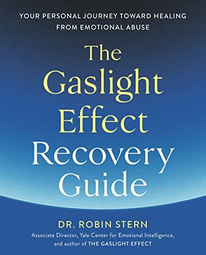 The Gaslight Effect Recovery Guide: Your Personal Journey Toward Healing from Emotional Abuse: A Gaslighting Book Cover