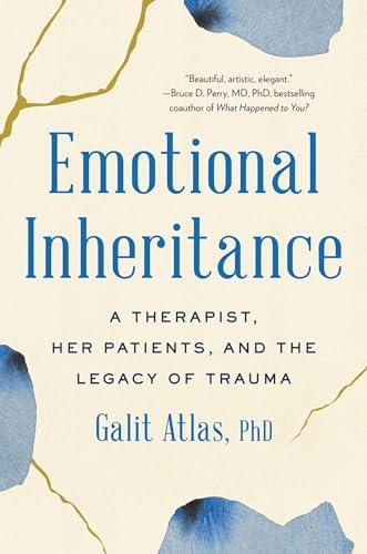 Emotional Inheritance: A Therapist, Her Patients, and the Legacy of Trauma Cover