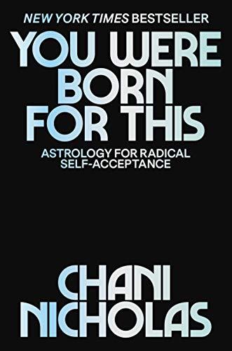 You Were Born for This: Astrology for Radical Self-Acceptance Cover
